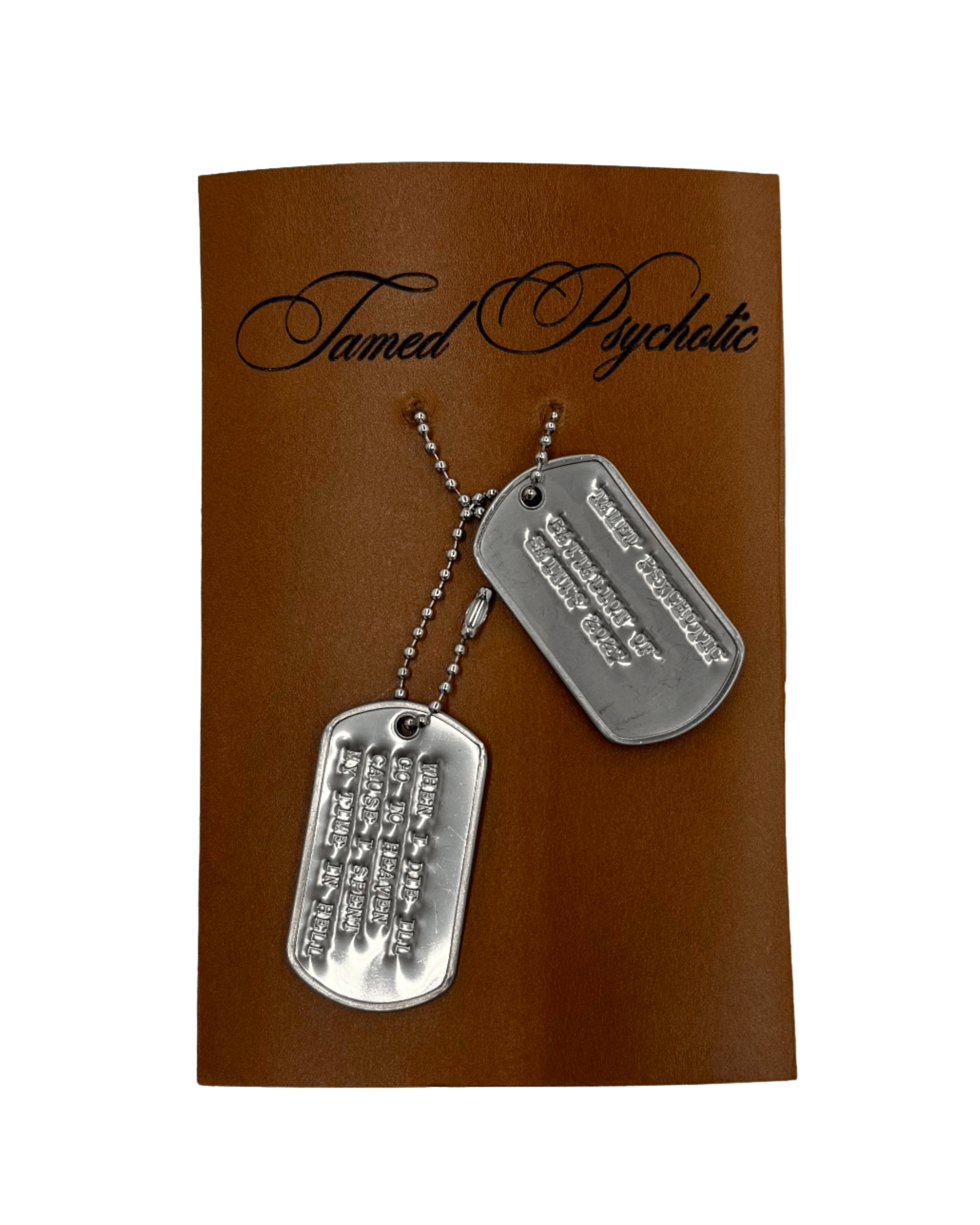 "STANDARD ISSUE" dog tags